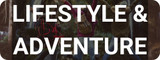 Lifestyle & Adventure